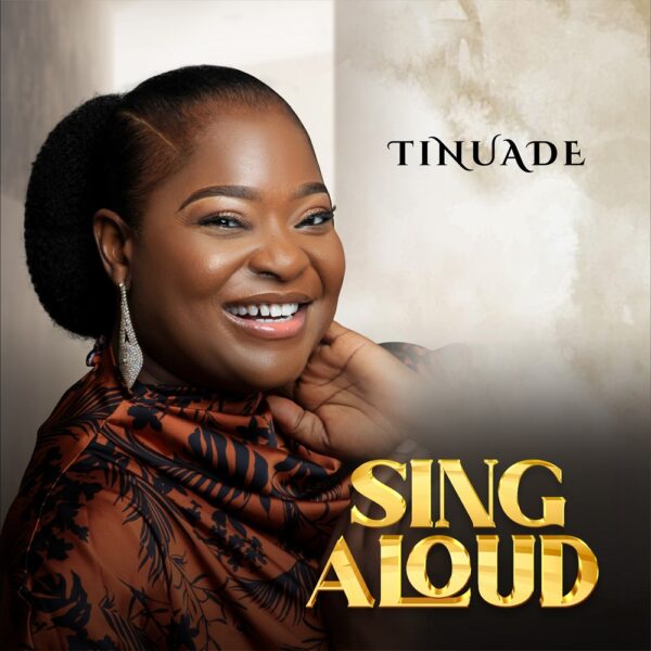 Sing Aloud - Tinuade