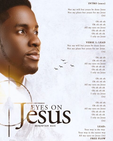 Eyes On Jesus - Minister GUC
