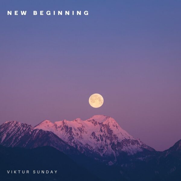 New Beginning – Viktur Sunday