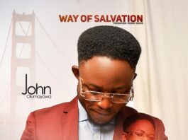 Way Of Salvation - John Olumayowa