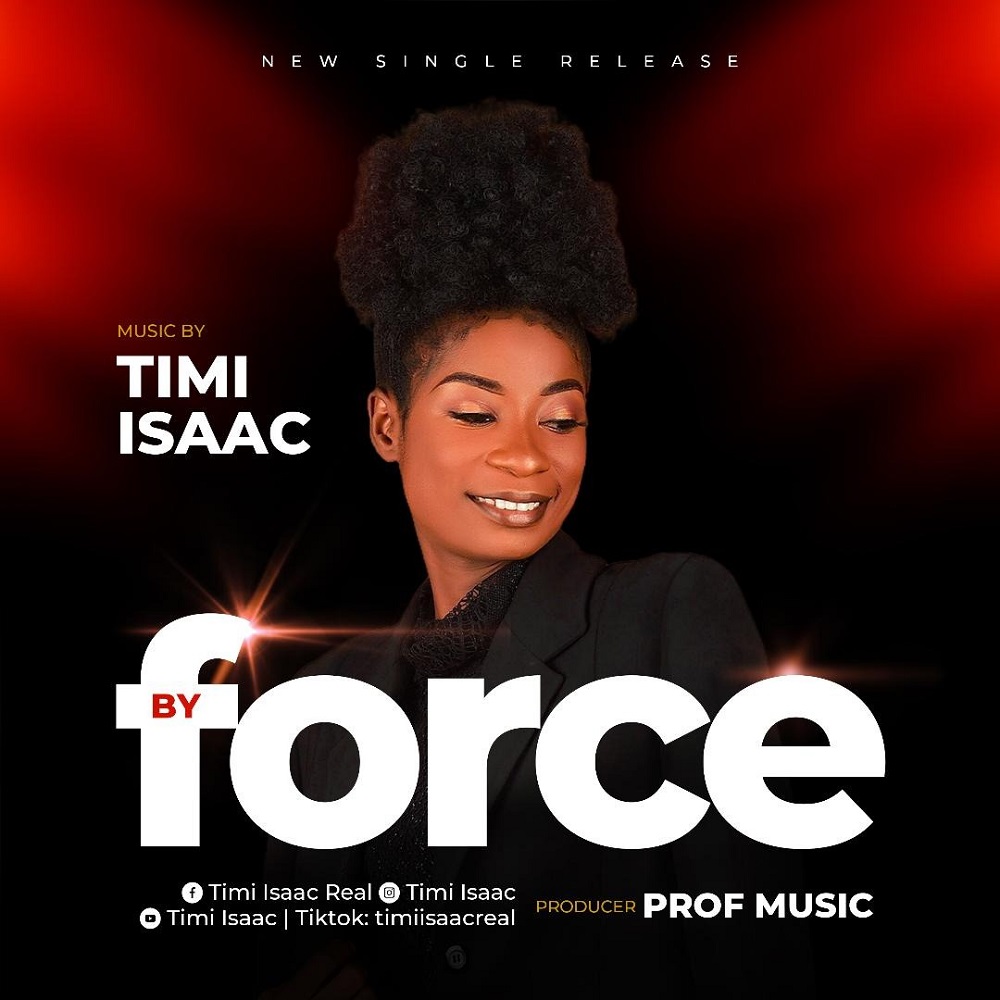 By Force - Timi Isaac