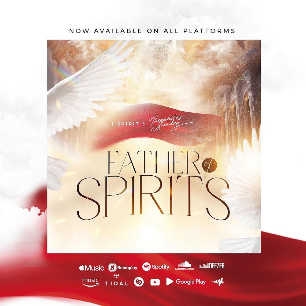 Father Of Spirits - Theophilus Sunday