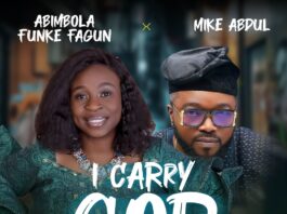 I Carry God - Abimbola Funke Fagun x Mike Abdul
