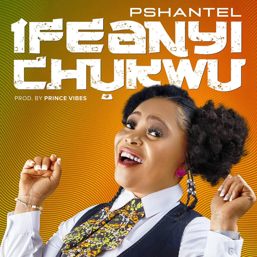 Ifeanyi Chukwu - Pshantel