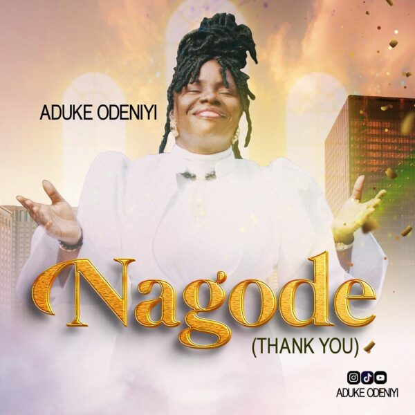 Nagode - Aduke Odeniyi