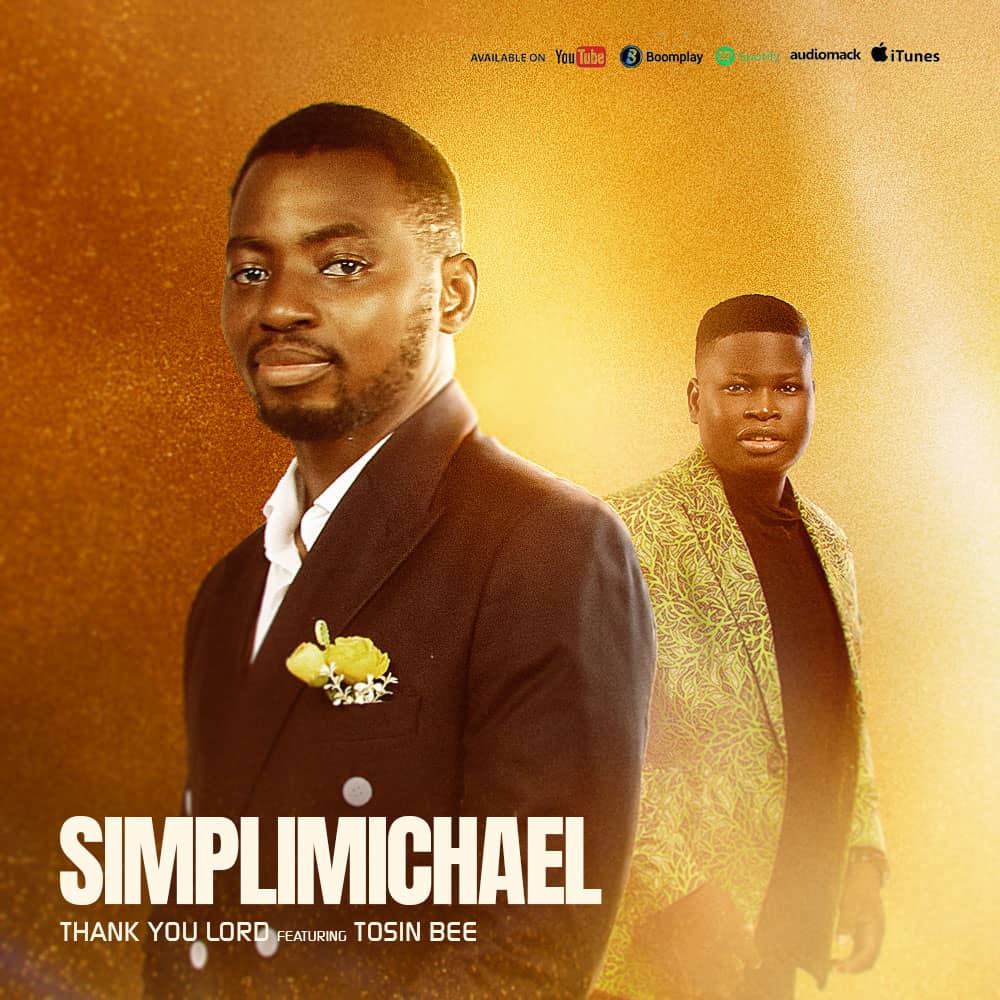 Thank You Lord - Simpli Micheal Ft. Tosin Bee