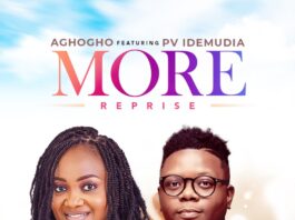 More (Reprise) - Aghogho Ft. PV Idemudia