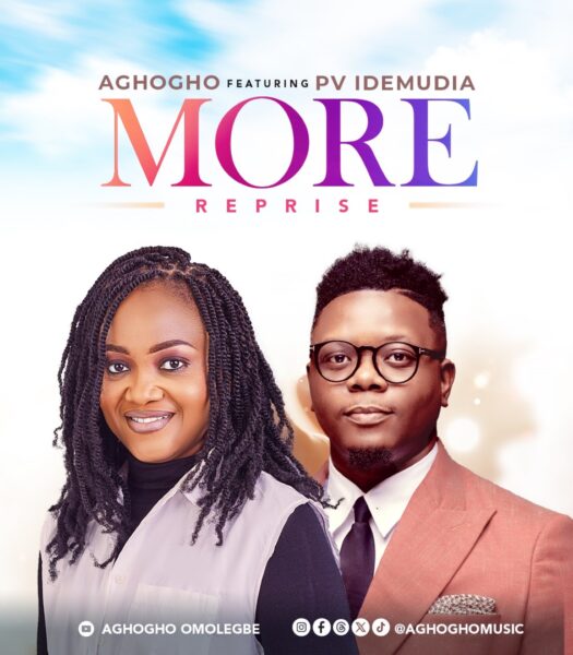 More (Reprise) - Aghogho Ft. PV Idemudia