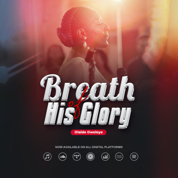 Breath Of His Glory - Olaide Owoloye
