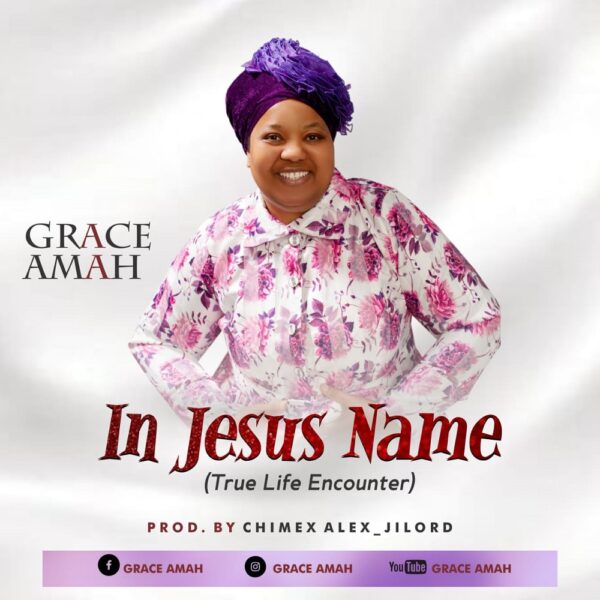 In Jesus Name - Grace Amah