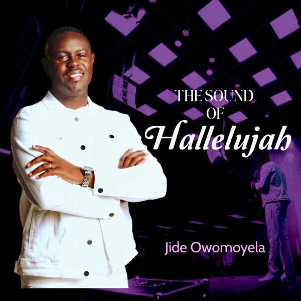 The Sound Of Hallelujah - Jide Owomoyela