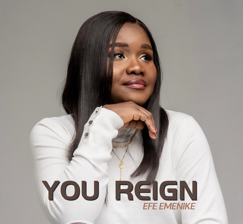 You Reign - Efe Emenike