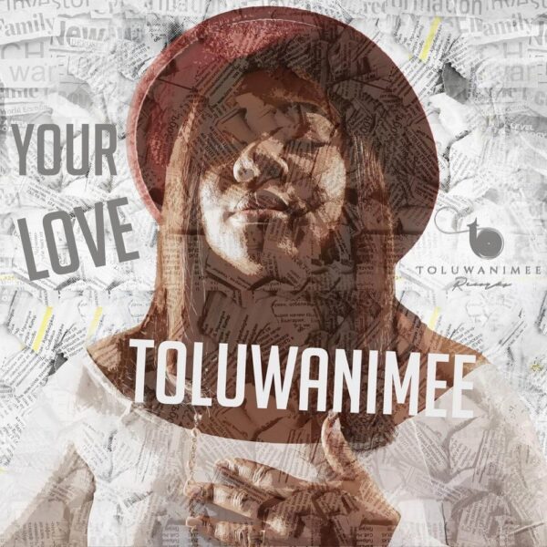 Your Love - Toluwanimee