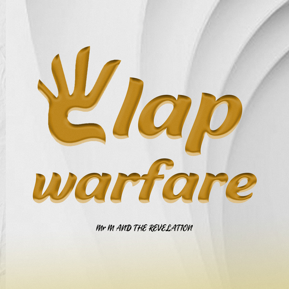 Clap Warfare - Mr. M & Revelation