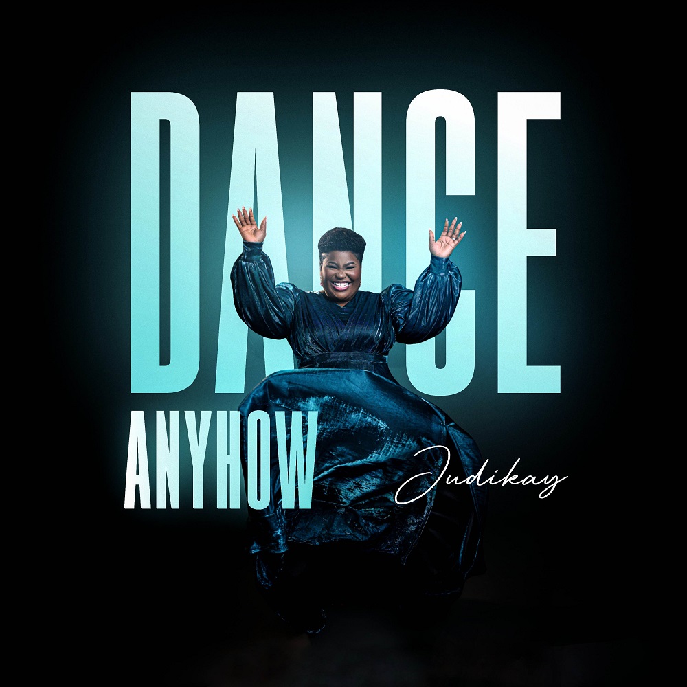 Dance Anyhow - Judikay