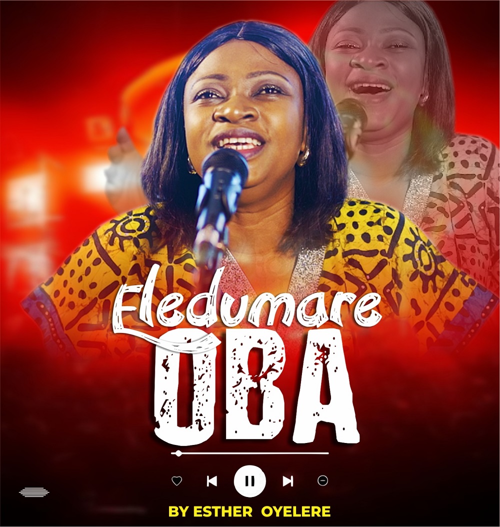 Eledumare Oba - Esther Oyelere