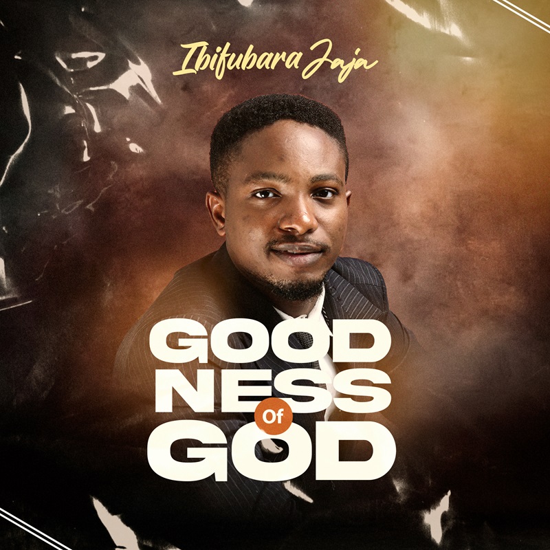 Goodness Of God - Ibifubara Jaja