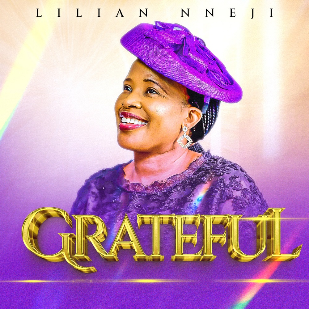 [Music + Video] Grateful – Lilian Nneji