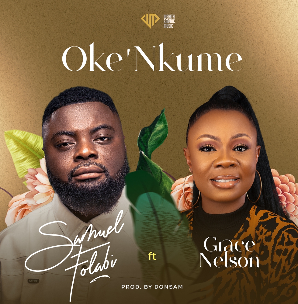 Oke’Nkumen - Samuel Folabi Ft. Grace Nelson