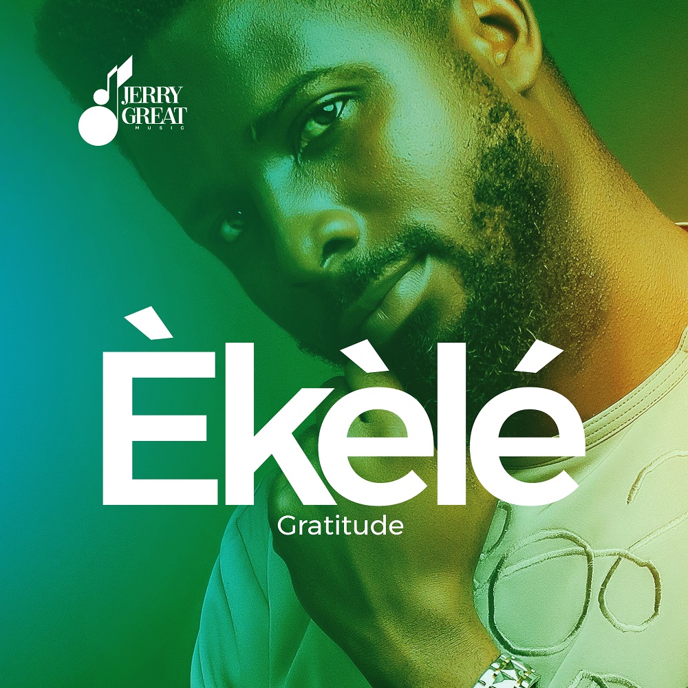 Ekele - Gratitude - JerryGreat