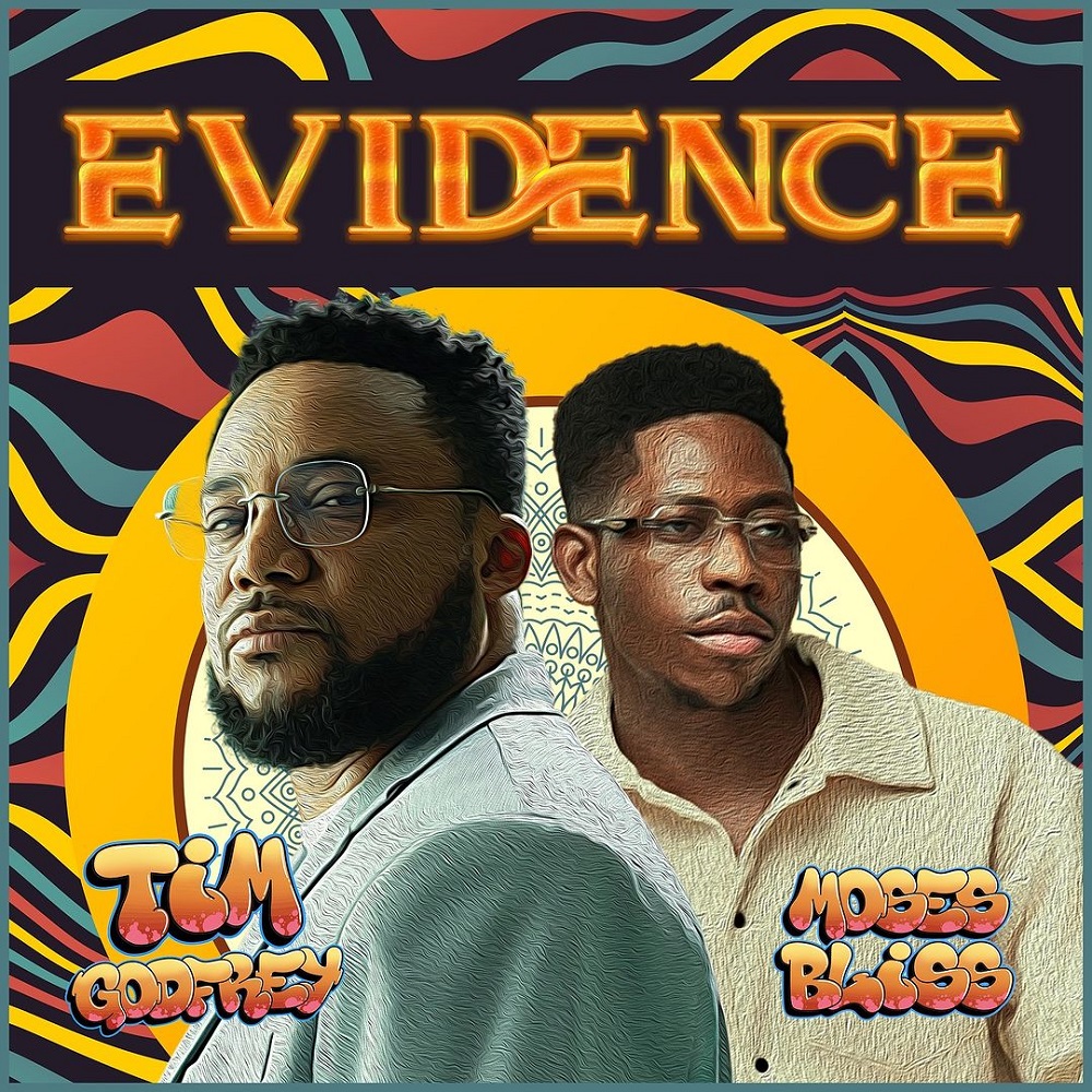 Evidence - Tim Godfrey & Moses Bliss
