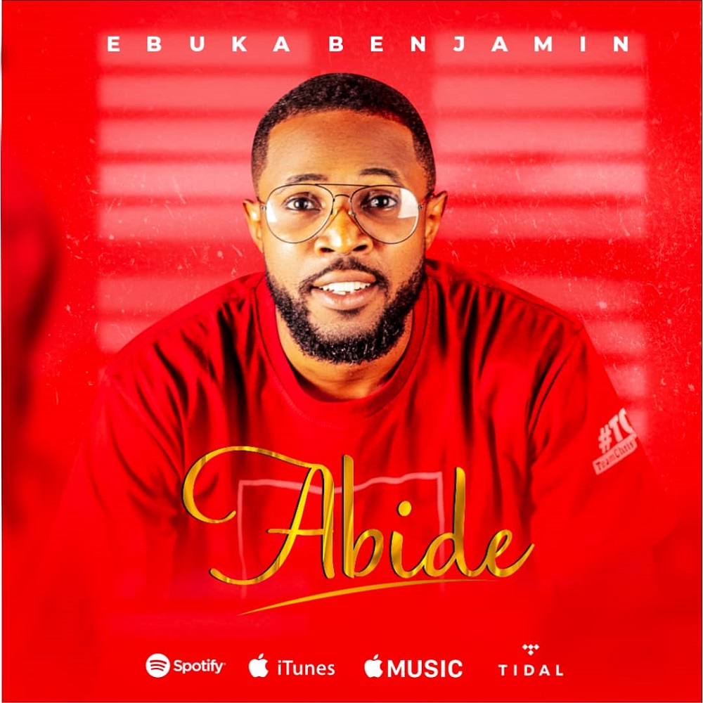 Abide - Ebuka Benjamin