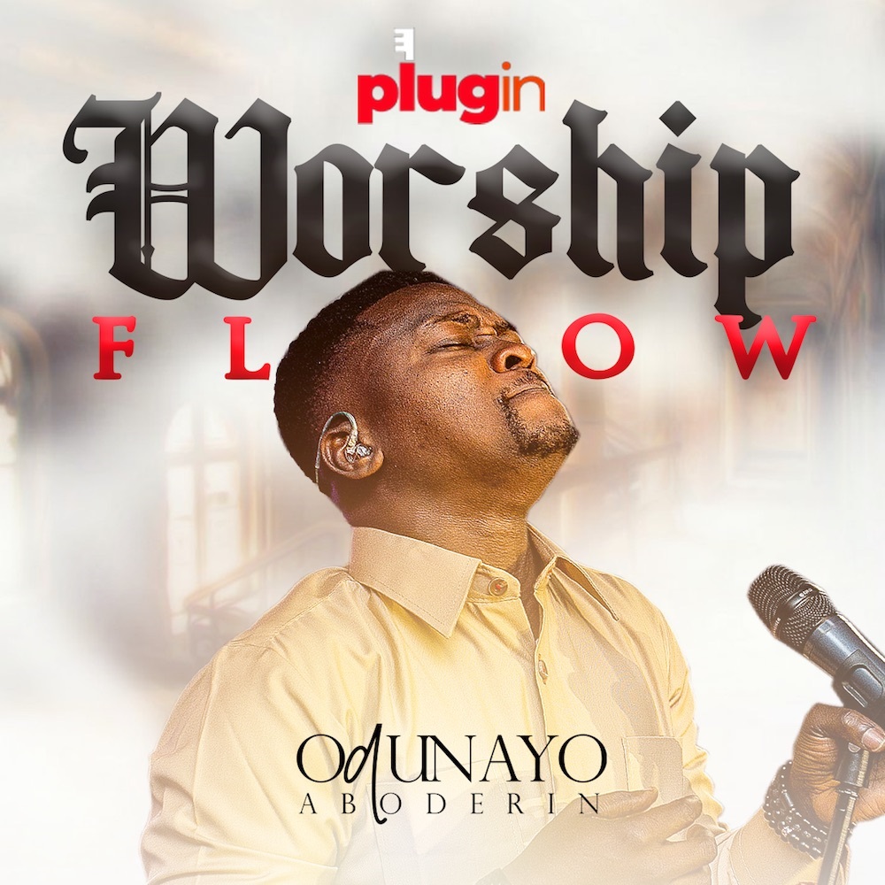 PlugIn Worship Flow - Odunayo Aboderin