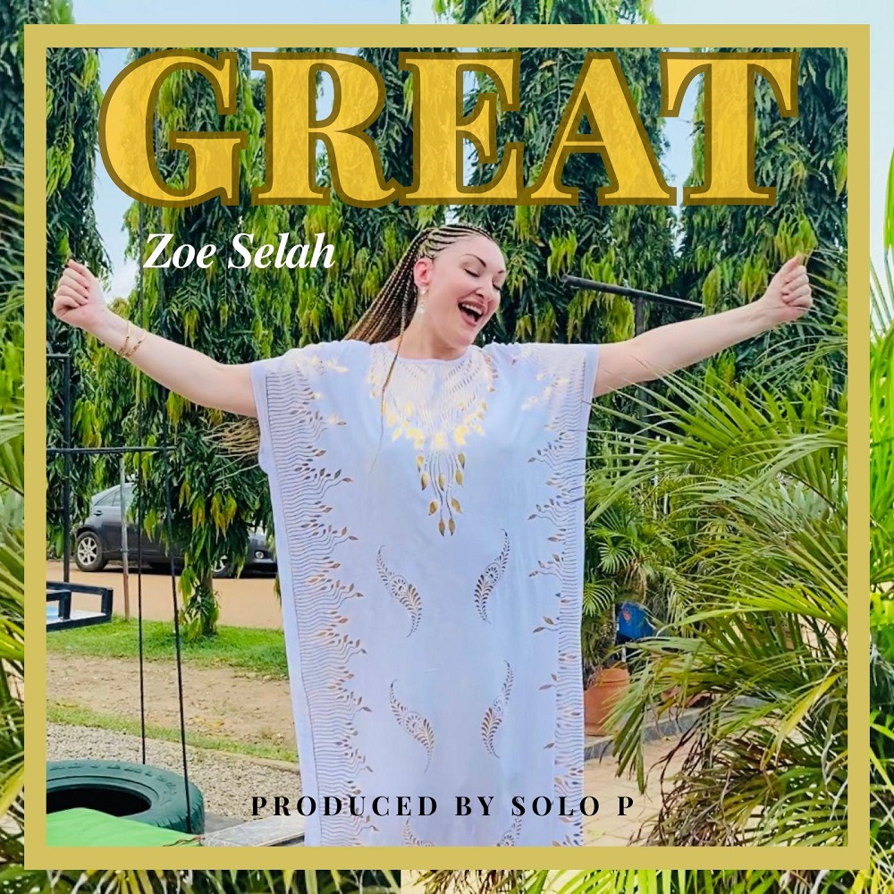 Great – Zoe Selah