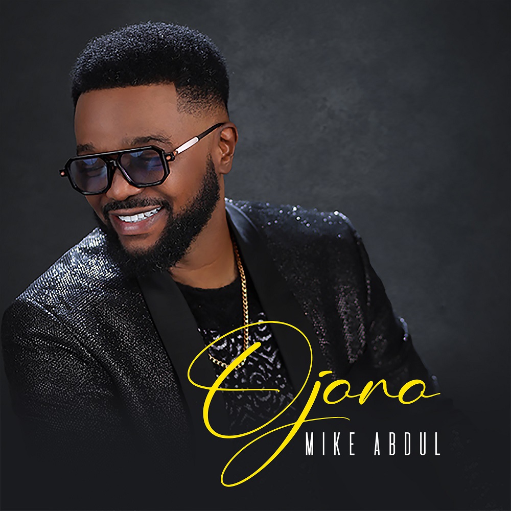 [Album] Ojoro - Mike Abdul