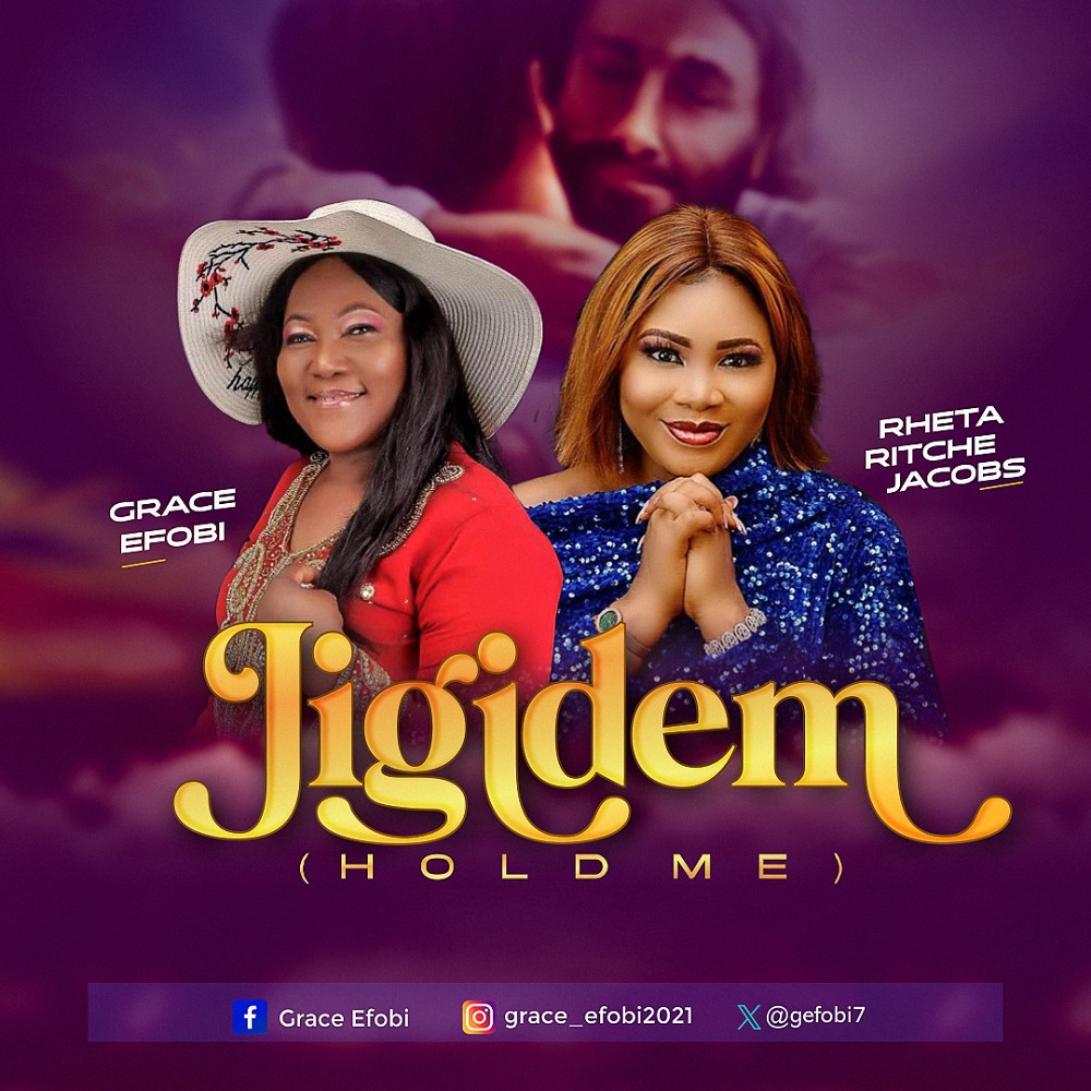 Jigidem - Grace Efobi Ft. Rheta Ritche