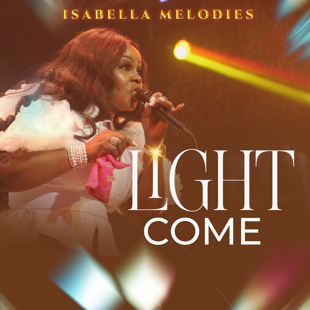 Light Come - Isabella Melodies