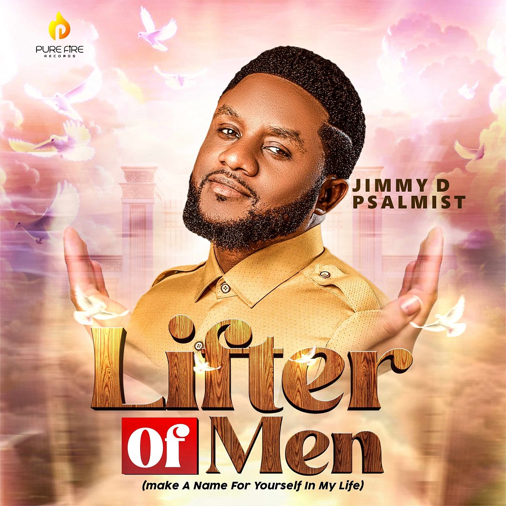 Lifter Of Men - Jimmy D Psalmist