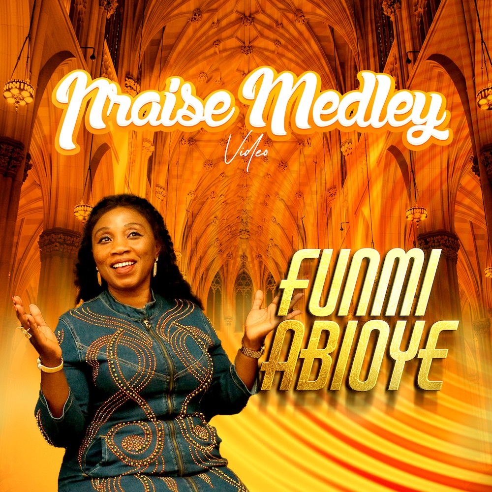 Praise Medley - Funmi Abioye