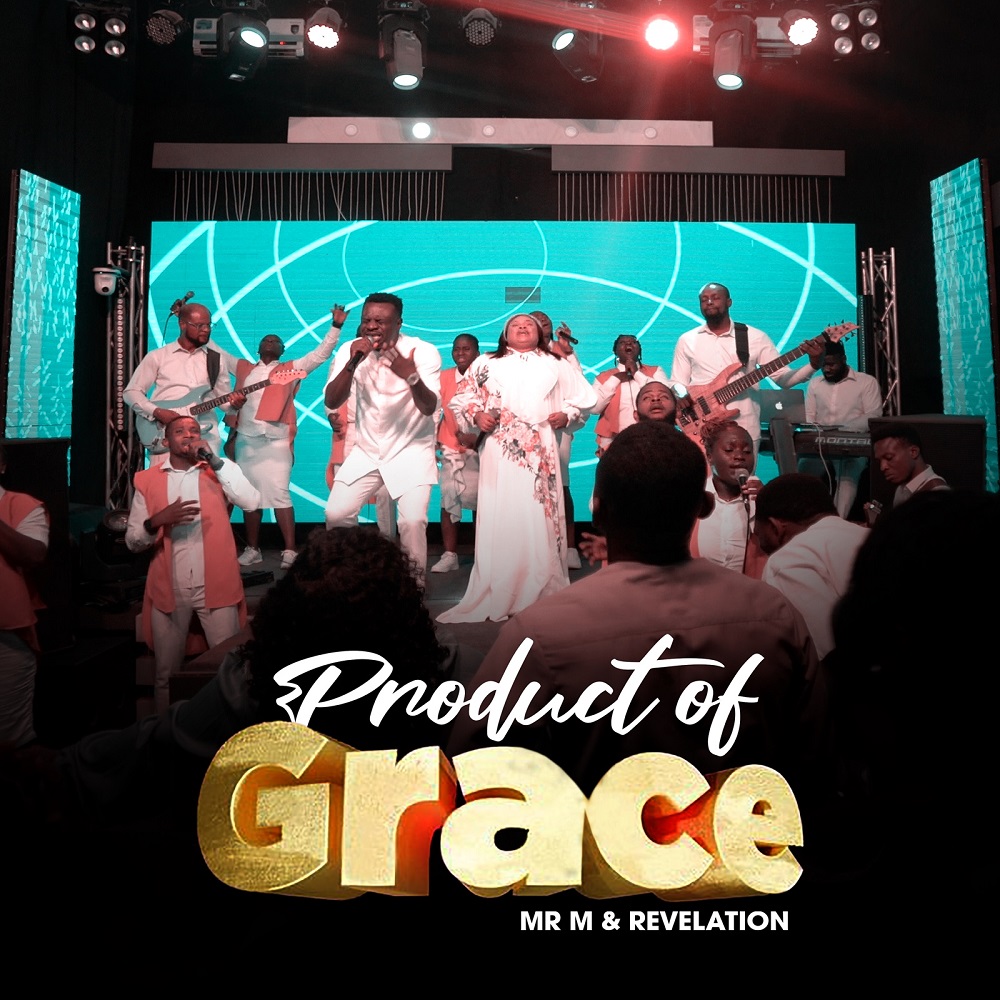 Product Of Grace - Mr. M & Revelation