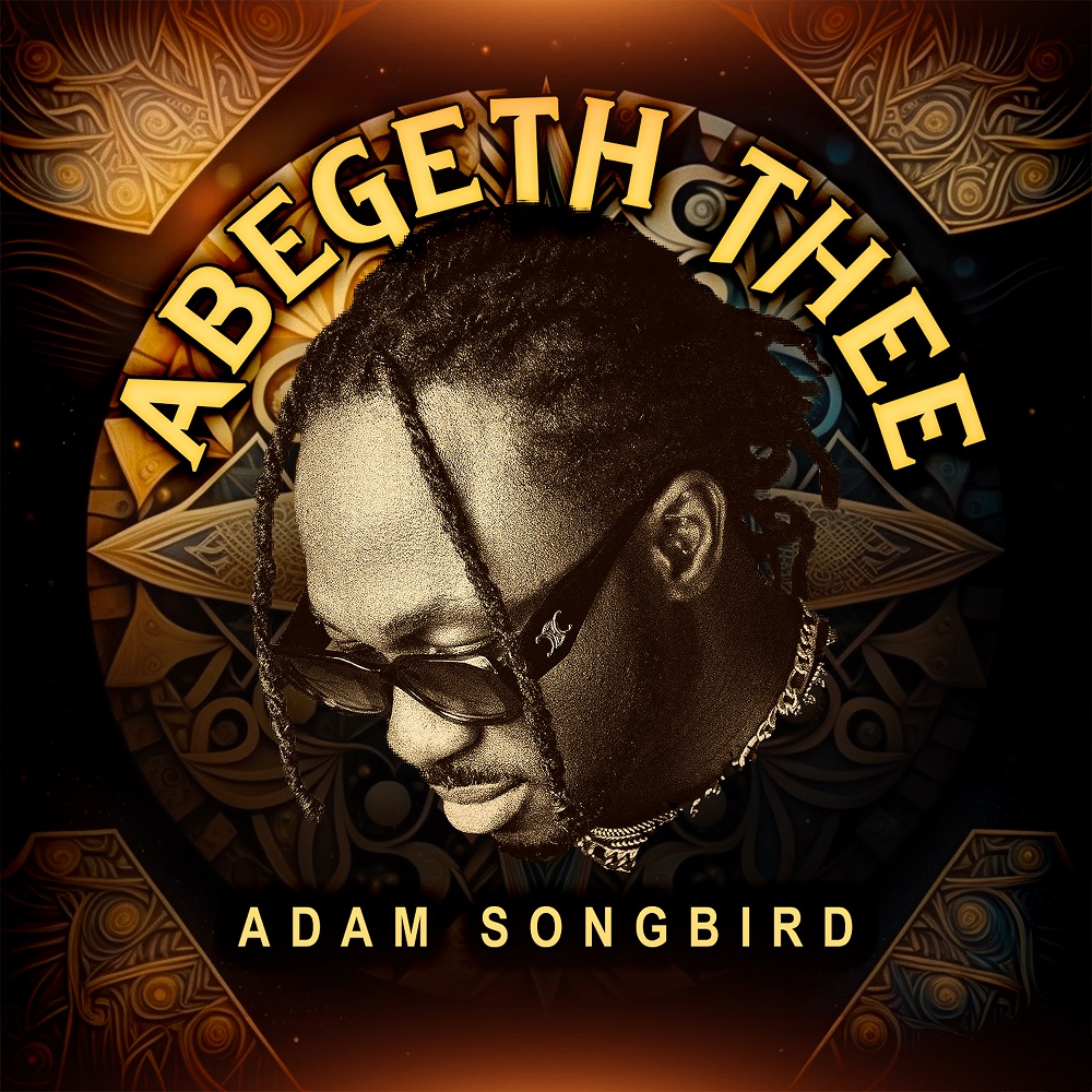 Abegeth Thee - Adam Songbird