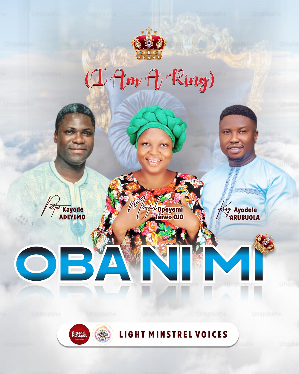Oba Ni Mi (I Am A King) - Light Minstrel Voices 