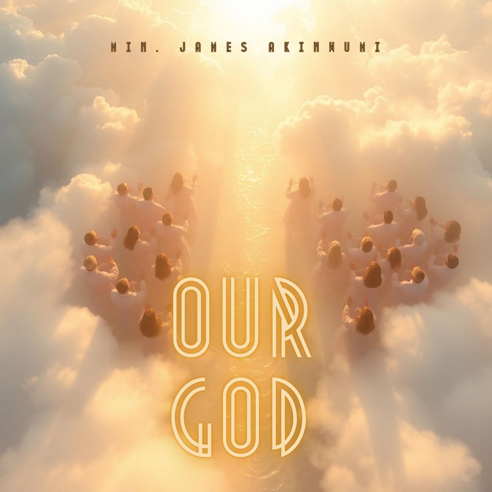 Our God - James Akinwumi 