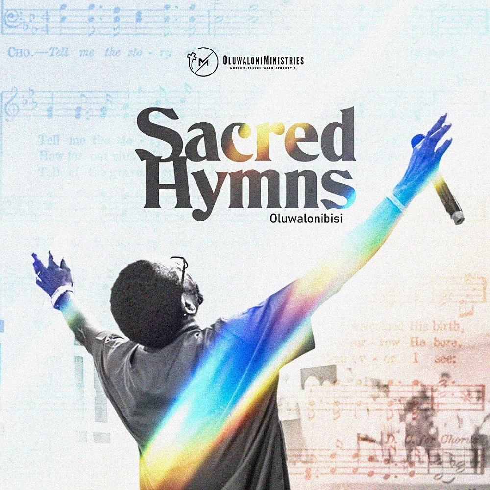 Sacred Hymns & Choral Hymn - Oluwalonibisi