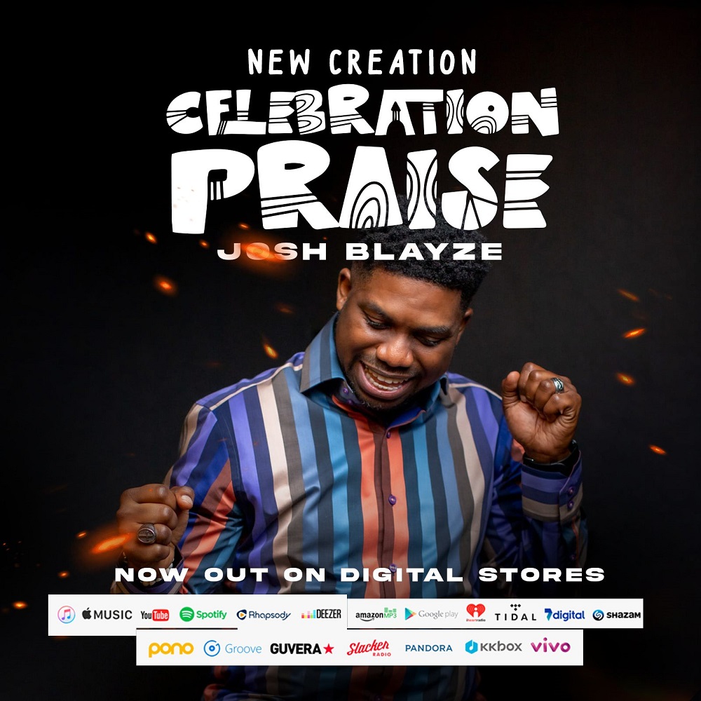 New Creation Celebration Praise - Josh Blayze