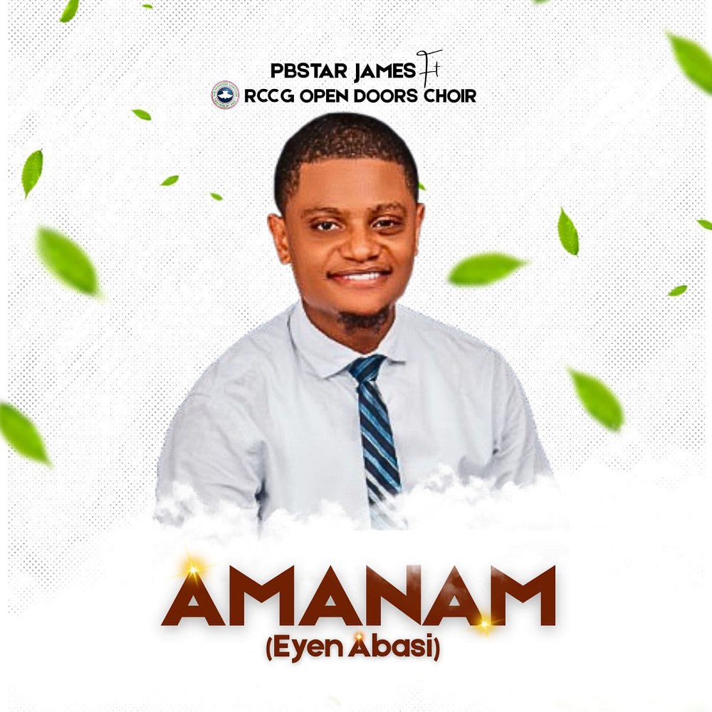 Amanam - Pbstar James Ft. RCCG Open Doors Choir