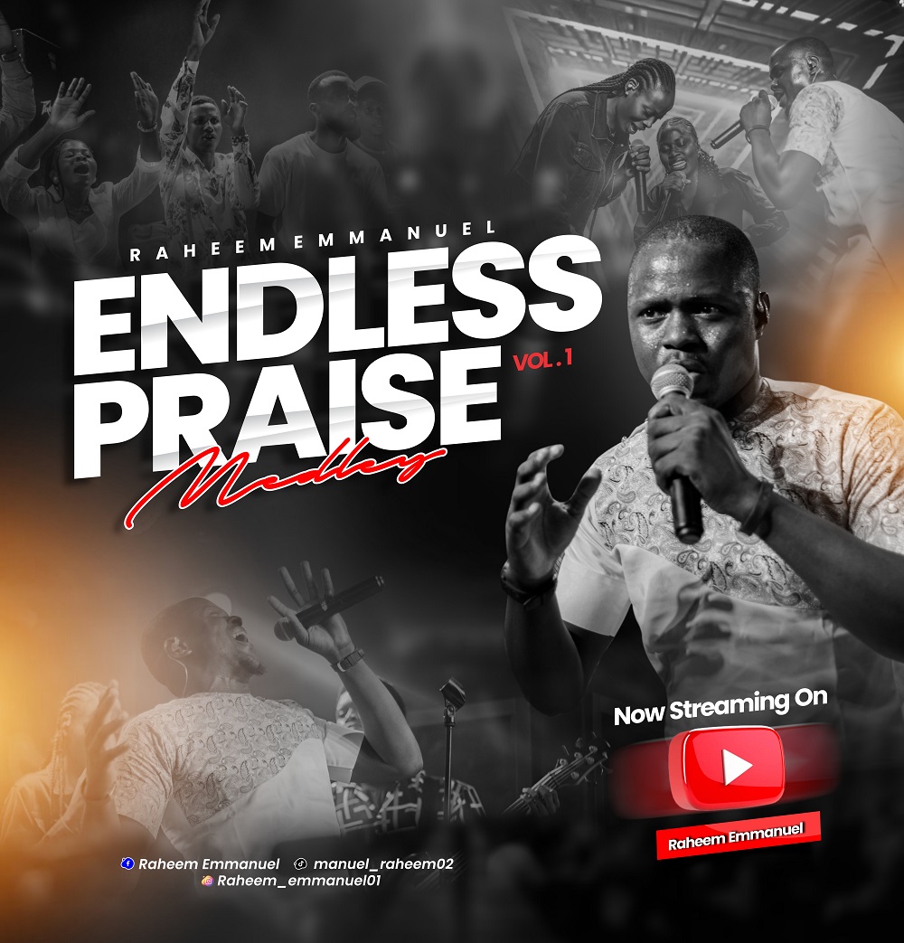 Endless Praise - Raheem Emmanuel
