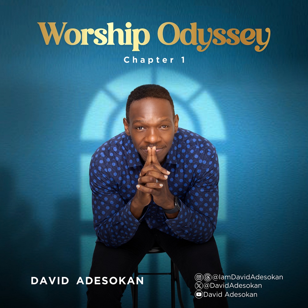 Worship Odyssey (Chapter 1) - David Adesokan