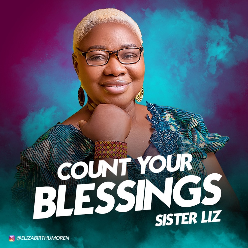 Count Your Blessings - Sister Liz