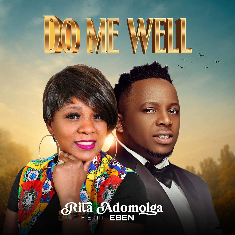 Do Me Well - Rita Adomolga Ft. Eben
