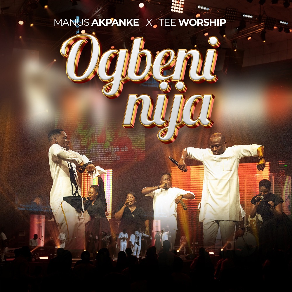 Ogbeni Nija - Manus Akpanke & Teeworship