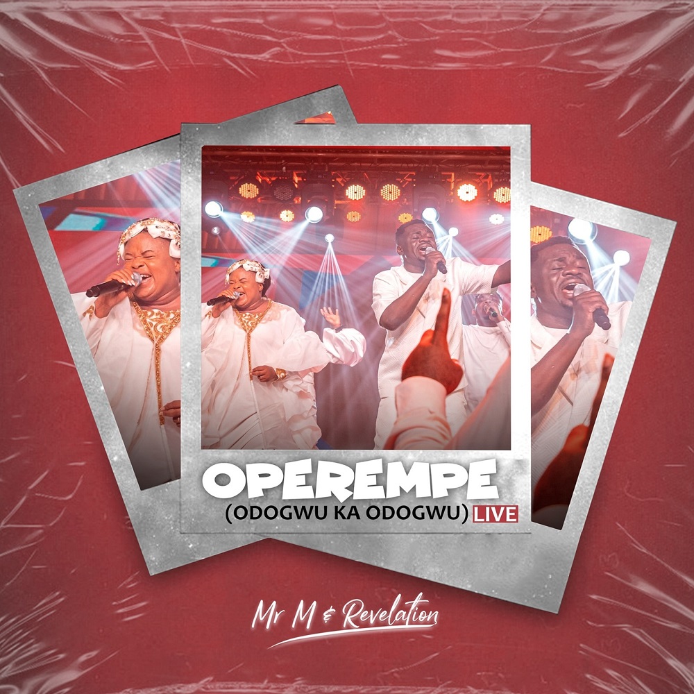 Operempe (Odogwu Ka Odogwu) - Mr. M & Revelation 