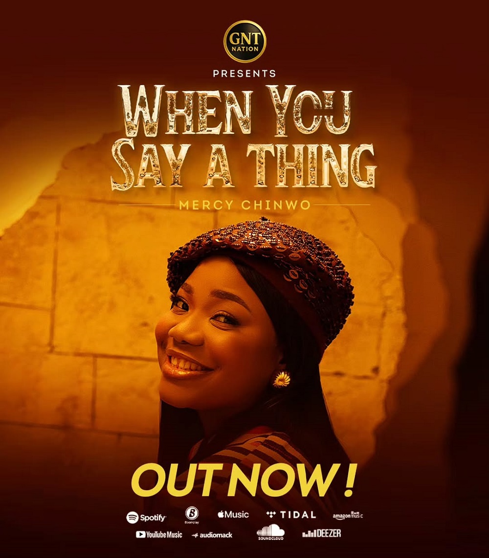 When You Say A Thing - Mercy Chinwo
