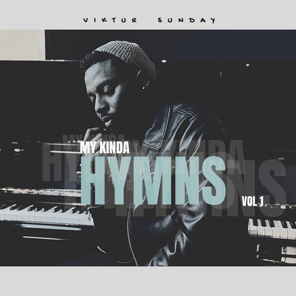 My Kinda Hymns Vol. 1 – Viktur Sunday