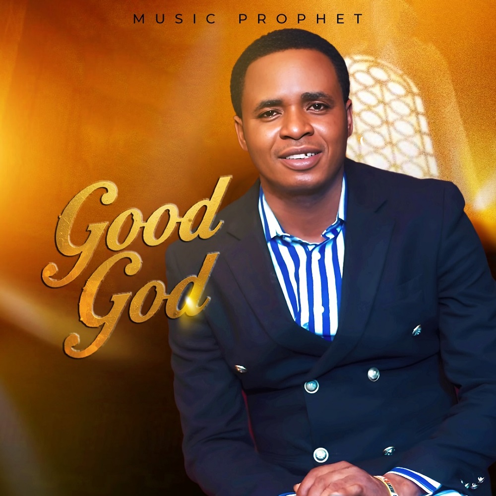 Good God - Music Prophet