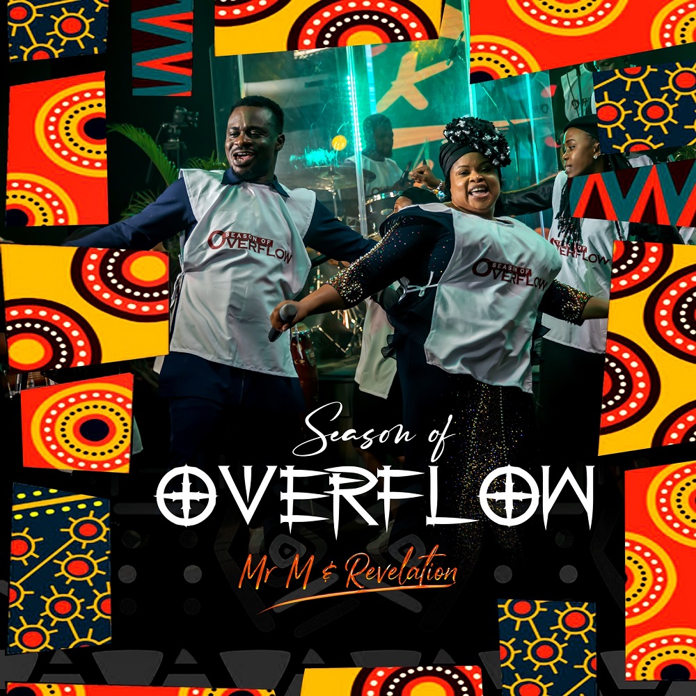 Season Of Overflow - Mr. M & Revelation